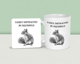 Squirrels Mug: Easily Distracted, Funny Gift