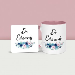 Dr Mug Personalised Gift PHD Doctor Custom Pretty Floral Pink mug & coaster