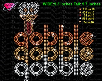 May include: A rhinestone transfer design featuring the word 'gobble' repeated three times in a vertical stack. The text is rendered in orange, yellow, and white crystals, measuring 9.3 inches wide by 9.7 inches tall, with a turkey graphic.
