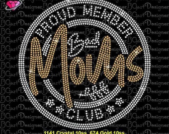 Proud member bad moms club rhinestone download svg cricut silhouette, eps dxf plt png files, Mother's day bling digital rhinestone template