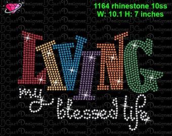 Descargar Living my blessed life digital rhinestone template svg eps png mockup dxf plt files cricut silhouette