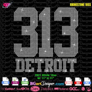 May include: A black graphic with the number "313" and the word "DETROIT" in white rhinestones. The design is 11 inches wide and 11 inches high. The image also includes the text "RHINESTONE 10SS" and various file format icons.