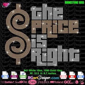 May include: A black graphic design with the text "The Price Is Right" in white and gold rhinestones. The dollar sign is gold, and the text is 26.67 cm wide and 22.10 cm high.