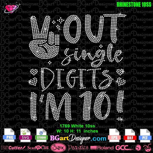 Download Fun Peace Out Single Digits I'm 10 Year Old 10th Birthday Girl rhinestone svg, files for cricut, silhouette Bling / cricut template