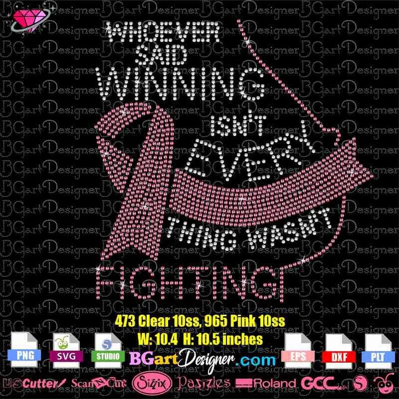 K&ouml;nnte beinhalten: Pinkfarbener und transparenter Strass-Design mit dem Text "Whoever said winning isn't everything wasn't fighting". Das Design ist 10,4 Zoll breit und 10,5 Zoll hoch.