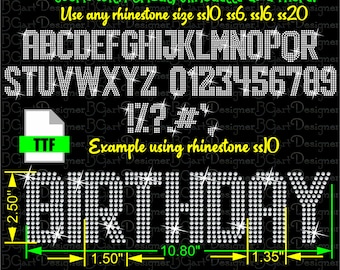 May include: A digital download of a rhinestone font in a .ttf file format. The font includes uppercase letters, numbers, and symbols. The image shows an example of the font used to create the word "BIRTHDAY" with rhinestones. The word is 27.43 cm wide and 6.35 cm tall.