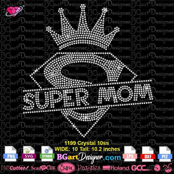 Super Mom Crown rhinestone download svg cricut silhouette, eps dxf plt png files, Mother's day bling digital quotes rhinestone template