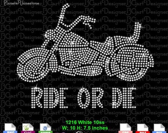 Ride Or Die Motorcycle Download SVG digital rhinestone template, love riding silhouette bling cricut, DIY transfer for t-shirt