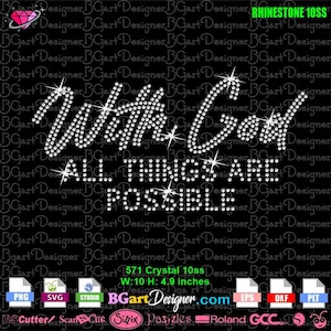 Op de afbeelding: Een ontwerp met strass met de tekst "With God All Things Are Possible" in witte strasssteentjes op een zwarte achtergrond. Het ontwerp is 10 inch breed en 4,9 inch hoog.