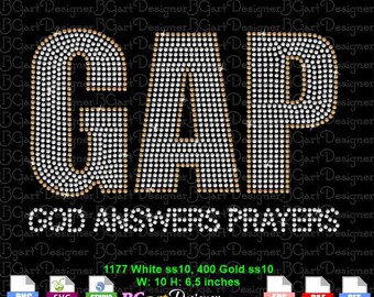May include: Rhinestone design for a t-shirt or other apparel. The design features the word "GAP" in large, white rhinestones with a gold outline. Below the word "GAP" is the text "GOD ANSWERS PRAYERS" in smaller, white rhinestones. The design measures 25.4 cm wide by 16.5 cm high.