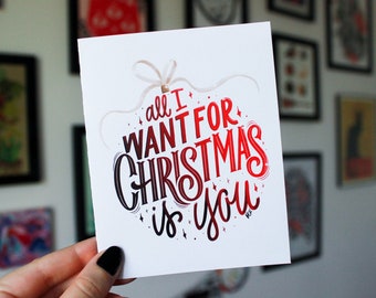 Weihnachtskarte | Personalisierte Nachricht | Weihnachtszeit | Grußkarte | Original Lettering Art | Alles was ich für Weihnachten will bist du