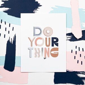 Do Your Thing Art Print: Original Lettering, Home Decor (8.5x11&quot; Glossy Photo Paper)