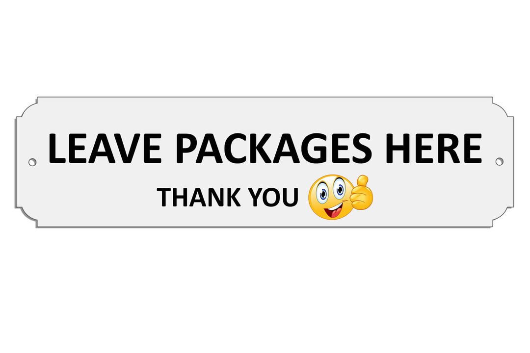 LEAVE PACKAGES HERE Sign, Metal Sign, Outdoor Indoor Door Signs Etsy