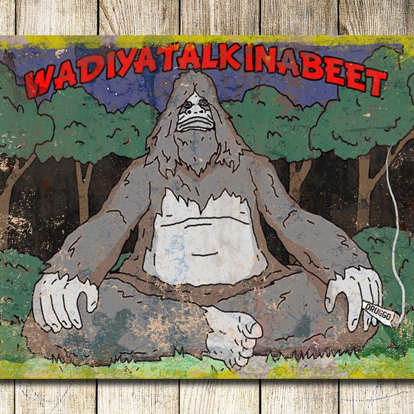 Sassy The Sasquatch Big Lez Show Whatcha Talk Metal Sign Poster Man Cave Room Decor