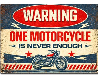 Motorcycle Metal Sign – “One Motorcycle Is Never Enough” Vintage Garage Wall Decor | Biker Gift | Man Cave Sign | Retro Motorbike Plaque