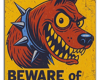 May include: A rectangular metal sign with a distressed yellow background and a cartoon illustration of an angry red dog. The dog has a blue collar with spikes and the text "BEWARE of DOG" in bold black letters.