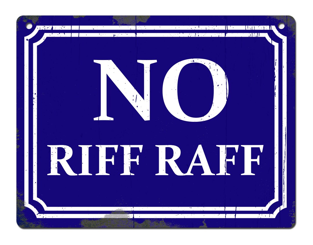No Rif Raf Pictures No Riff Raff Metal Sign: Vintage Style Bar, Garage, Shed Decor - Etsy