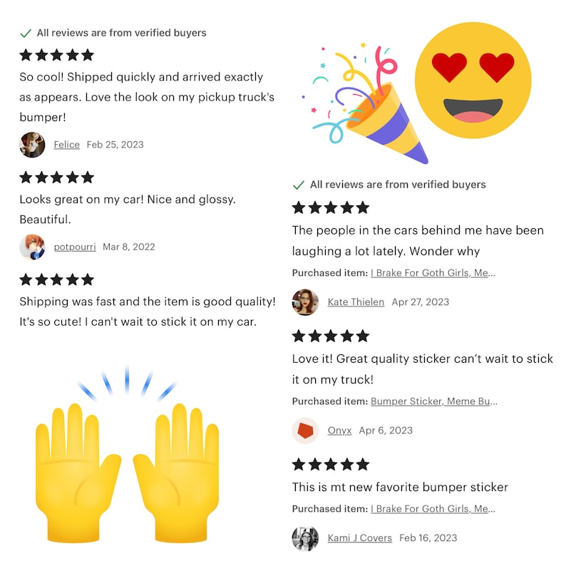 May include: Five-star reviews for a car bumper sticker featuring a graphic of a person with hearts for eyes and a party hat. The sticker is described as being of high quality and cute. The reviews mention the sticker being used on a car and a truck.
