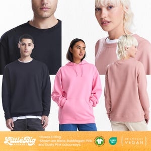 Unisex sweatshirt and hoodie shown in Black, Bubblegum Pink and Dusty Pink colourways, relaxed fit pullover styles for men and women with front and back views displayed.