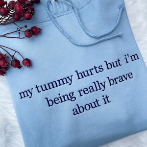 My Tummy Hurts but Embroidered Sweatshirt, Embroidered Crewneck, Custom Sweatshirt, Custom Sweater, Anniversary Gift