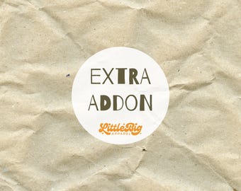 LITTLE BIG APPAREL - Extra Addon Fee