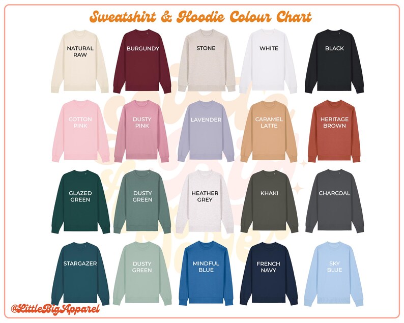 May include: Color chart for sweatshirts and hoodies showing 18 different color options. The colors include natural raw, burgundy, stone, white, black, cotton pink, dusty pink, lavender, caramel latte, heritage brown, glazed green, dusty green, heather grey, khaki, charcoal, stargazer, dusty green, mindful blue, french navy, and sky blue.
