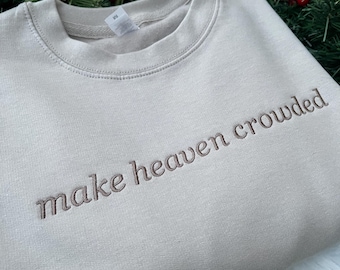 Maak Heaven Crowded geborduurd sweatshirt, hoodie christelijk borduurwerk, God Is Good-outfit, Faith-sweater, Heaven-sweater