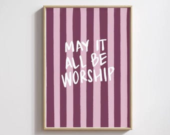 May it All Be Worship | Purple | Digital Art Print