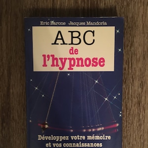 ABC de l'hypnose développez votre mémoire et vos connaissances Français Broché de Eric Barone Jacques Mandorla french book on hypnosis image 1