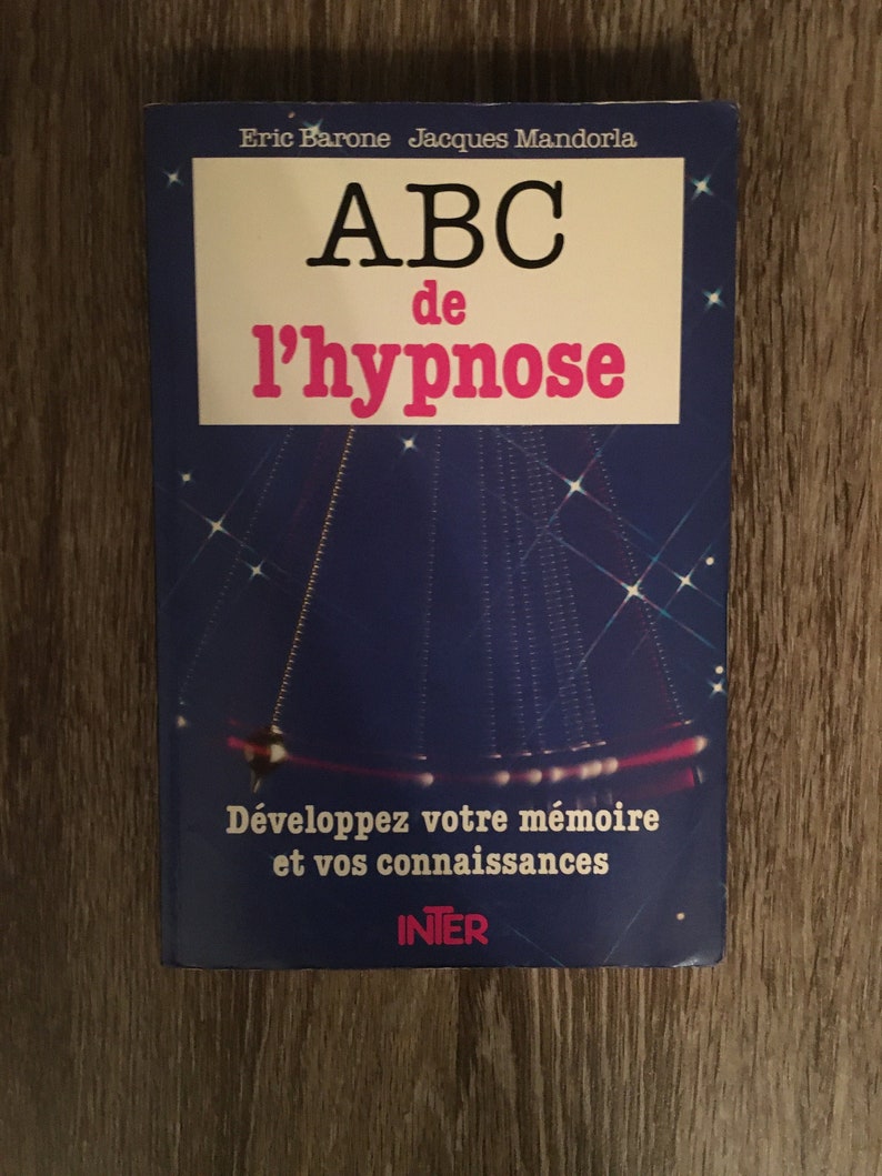 ABC de l'hypnose développez votre mémoire et vos connaissances Français Broché de Eric Barone Jacques Mandorla french book on hypnosis image 1