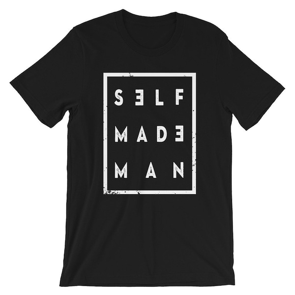 Self Made Man Short-Sleeve Unisex T-Shirt