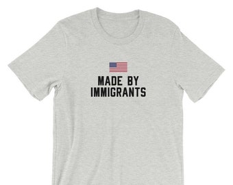 Made By Immigrants Short-Sleeve Unisex T-Shirt