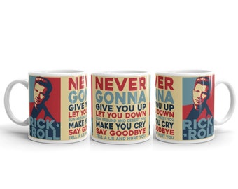 Never Gonna Give You Up Ceramic Mug