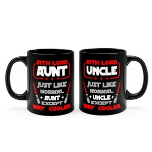 Sith Lord AUNT - UNCLE Except Way Cooler - Black mug 11oz