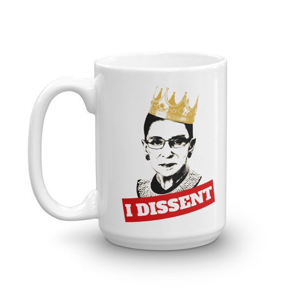 Notorious RBG I DISSENT Ceramic Mug