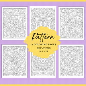 May include: A collection of twelve black and white coloring pages featuring intricate mandala patterns. The text on the yellow overlay reads Pattern 12 COLORING PAGES PDF & PNG 8.5 x 11. These rectangular pages are displayed on a light purple background.