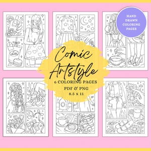 May include: A collection of six hand-drawn coloring pages in a comic art style, featuring various scenes with fashion and lifestyle elements. The pages are available in PDF and PNG formats, sized at 8.5 x 11 inches. The image includes text that says "Comic Artstyle" and "Hand Drawn Coloring Pages."