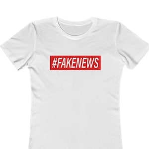Fake News Hashtag Women&#39;s T Shirt by RedPill45, #FakeNews Shirt, Patriotic Clothing, Conservative Gift, Liberal Tears Shirt, Trump 2020 USA