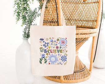 Believe Tote Bag for Women, Self Love Tote Bag, Positive Affirmation, Motivational Quotes