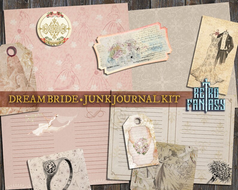 May include: A digital junk journal kit with a pink and white background featuring a bride and wedding theme. The kit includes various images, papers, and embellishments. The text "DREAM BRIDE - JUNK JOURNAL KIT" is displayed in a gold banner.