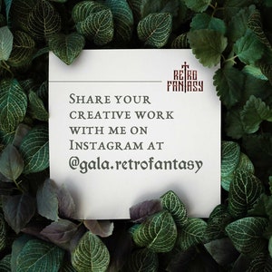 May include: A white square card with the text "SHARE YOUR CREATIVE WORK WITH ME ON INSTAGRAM AT @gala.retrofantasy" is surrounded by green leaves. The Retro Fantasy logo is in the top right corner.