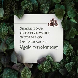 May include: A white card with the text "SHARE YOUR CREATIVE WORK WITH ME ON INSTAGRAM AT @gala.retrofantasy" and the logo "RETRO FANTASY" in red.