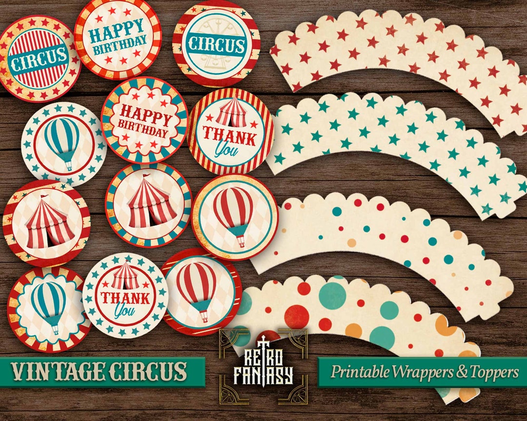 Vintage Circus Cupcake Toppers and Wrappers • Printable Carnival Party ...
