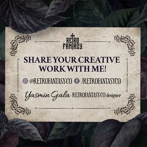 May include: A vintage-style business card with the text "SHARE YOUR CREATIVE WORK WITH ME!" and social media handles. The card has decorative corner flourishes and is set against a backdrop of dark leaves. The designer's name is Yasmin Gala.