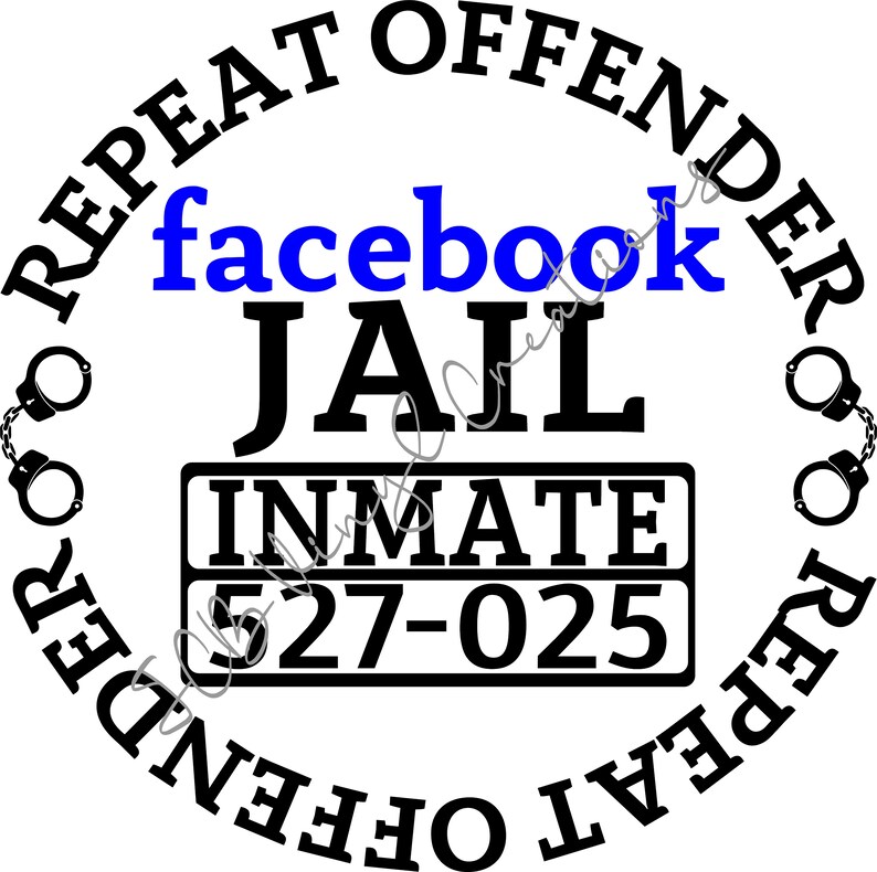 Facebook Jail Repeat Offender .SVG File | Etsy