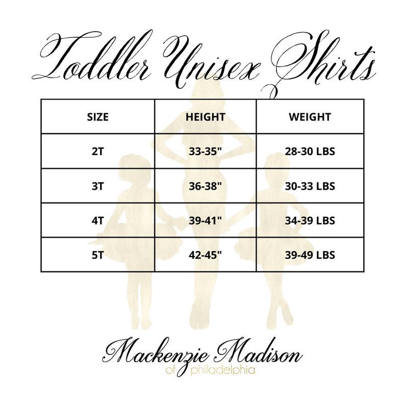 May include: A white chart with the text "Toddler Unisex Shirts" at the top. The chart lists sizes 2T to 5T, with corresponding height in inches and weight in pounds. The brand name "Mackenzie Madison" is at the bottom.