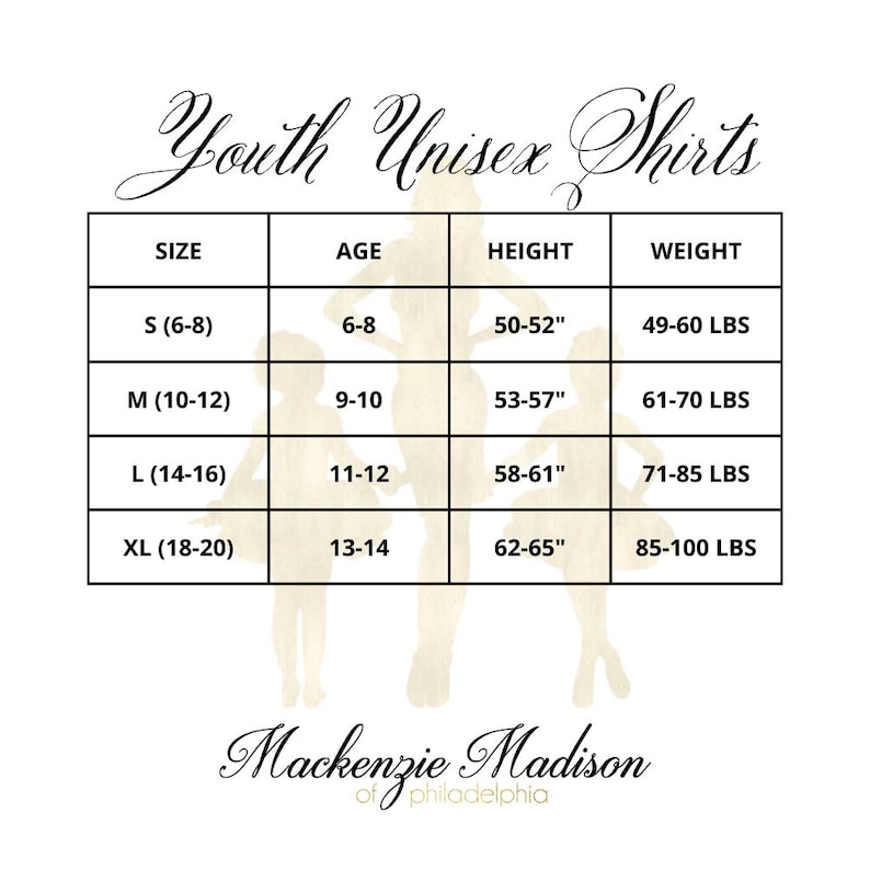 May include: A chart for youth unisex shirts, with size, age, height, and weight measurements. Sizes range from S (6-8) to XL (18-20), with corresponding age, height in inches, and weight in pounds. The brand name "Mackenzie Madison" is at the bottom.