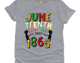 Gray Juneteenth Shirt | Juneteenth Freedom Day Shirt | 1865 Black Independence Shirt | Adult Juneteenth Shirt