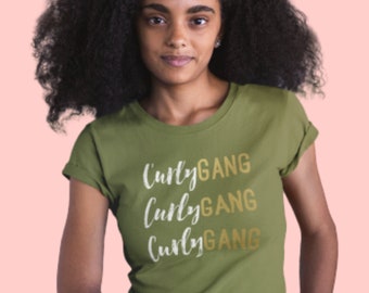 Curly Gang – Curly Hair Shirt with Gold Foil | Natural Hair T Shirt. Coiled Crown Curly Hair Shirt.