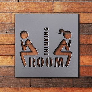 Restroom Sign / Water Closet Sign / Modern Bathroom Sign / Toilet Sign / Bathroom Sign / Men / Women / Steel / Metal / Thinking Room